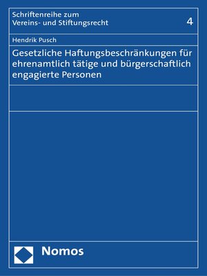 cover image of Gesetzliche Haftungsbeschränkungen für ehrenamtlich tätige und bürgerschaftlich engagierte Personen